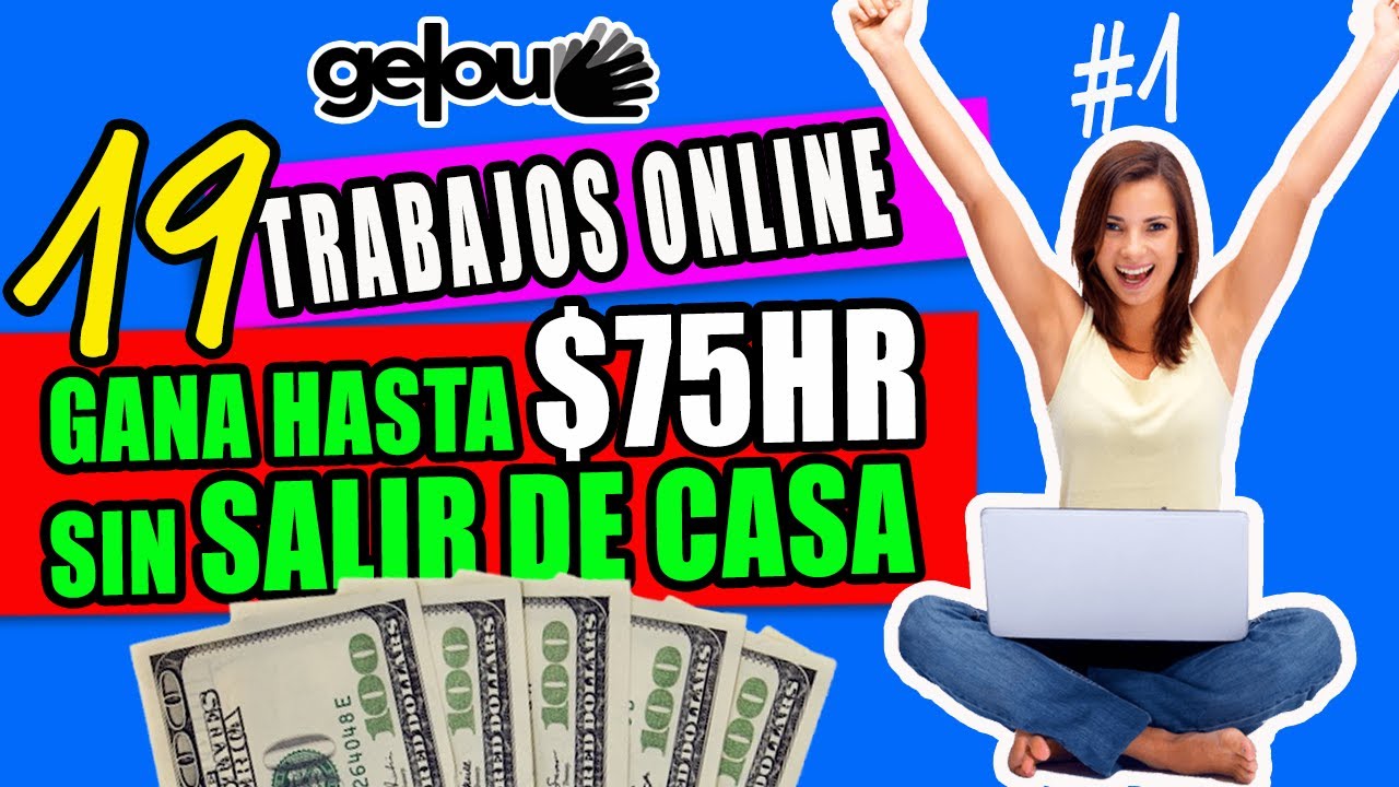 GANAR DINERO sin salir de casa / 19 trabajos POR INTERNET gana hasta ...