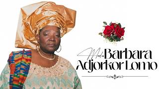 Burial Service of Mad. Barbara Adjorkor Lomo