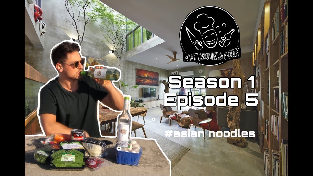 Get Drunk & Cook S#1 E#5 Asian Noodles ������������ - YouTube