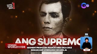 Andres Bonifacio, mas kilalanin! | Dapat Alam Mo!