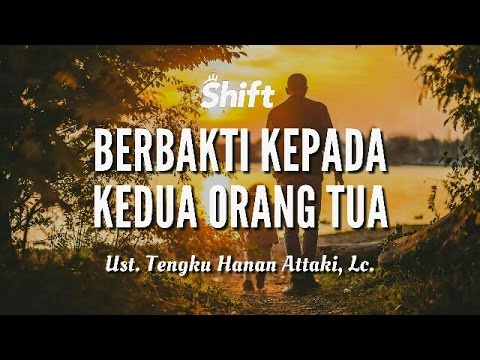 Berbakti Kepada Kedua Orang Tua Ust Tengku Hanan Attaki Lc Youtube Berbakti Kepada Kedua Orang Tua Ust Tengku Hanan Attaki Lc Youtube
