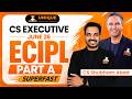 CS Executive | ECPL Part A Superfast Marathon | June 26 | CS Shubham Abad