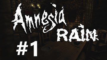 Amnesia Rain part 1