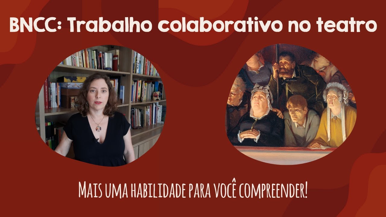 BNCC: Trabalho colaborativo no Teatro