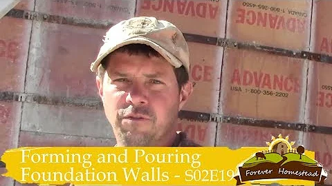 S02E19   Timber Frame House Build - Part 2   Forming and Pouring Basement Walls
