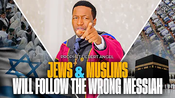 Jews & Muslims Will Follow The Wrong Messiah | Prophet Uebert Angel