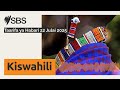 Taarifa Ya Habari 22 Julai 2025 SBS Swahili SBS Swahili Taarifa Ya Habari 22 Julai 2025 SBS Swahili SBS Swahili
