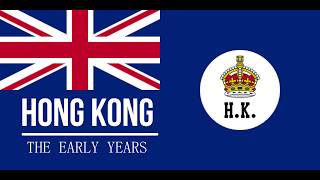 Hong kong - the early years