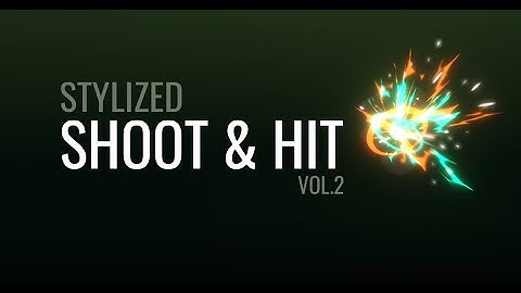 Unity Game FX - Stylized Shoot & Hit Vol.2