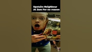 Upstairs Neighbour at 3AM #shorts