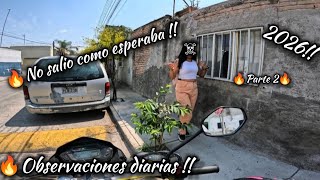 🔥NO SALIO COMO ESPERABA🔥✈️ PARTE 2 OBSERVACIONES DIARIAS!! NOS AGARRA LA POLICIA☠️🔥 UBER MOTO🔥!!2026