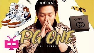 Video thumbnail of "NEW $HIT！🆕 PG One - 👌 Perfect 👌【 LYRIC VIDEO 】"