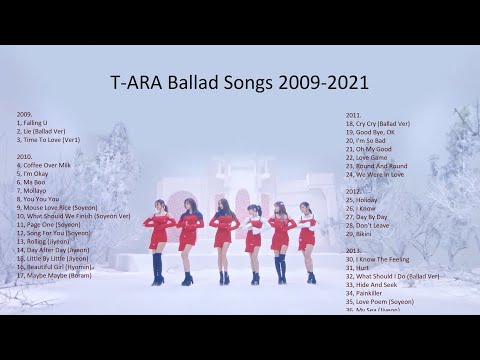 T-ARA Songs 2009-2021 티아라 노래 모음 🎧