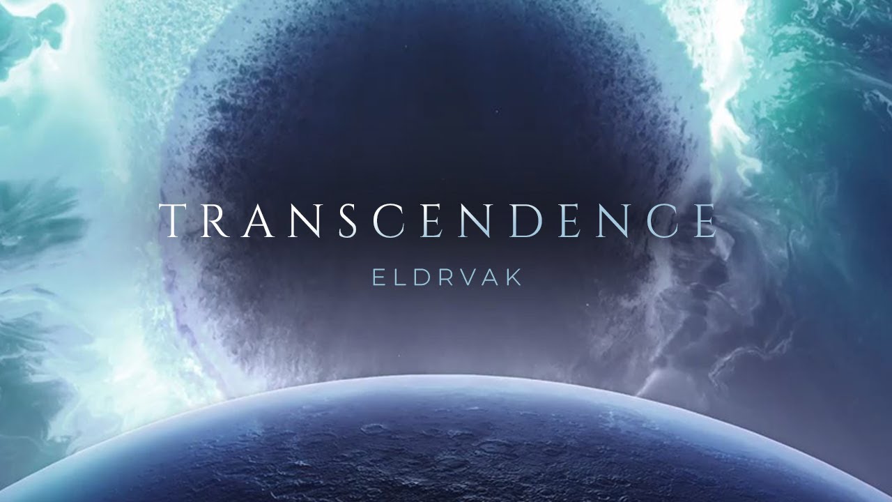 Eldrvak   Transcendence  Official Video