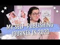 MY FIRST YEAR AS A SELF-PUBLISHED AUTHOR | My Self-Publishing Journey in 2020