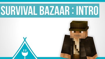 Connected Camps - Intro to Survival Bazaar