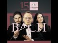 Anniversary concert - 15 years J.S. Bach Foundation - with Nuria Rial & Manuel Walser