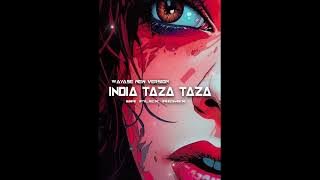 WAYASE NEW VERSION_INDIA TAZA TAZA_BR FLEX REMIX_2026