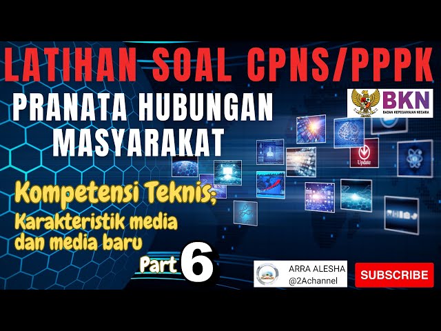 LATIHAN SOAL CPNS PPPK KOMPETENSI TEKNIS FORMASI PRANATA HUBUNGAN MASYARAKAT || karakteristik media class=