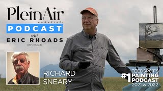 Plein Air Podcast 255: Richard Sneary on the Worst Thing You Can Do When Painting, and More