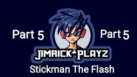 Stickman The Flash Part 5 | Jimrick Playz