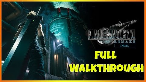 Final Fantasy 7 Remake Demo Full Walkthrough
