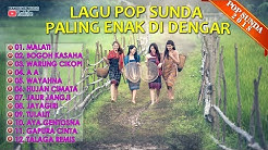 Lagu Sunda  Paling Enak Didengar -  Lagu Sunda Populer Dan Terbaik  - Durasi: 1:00:45. 