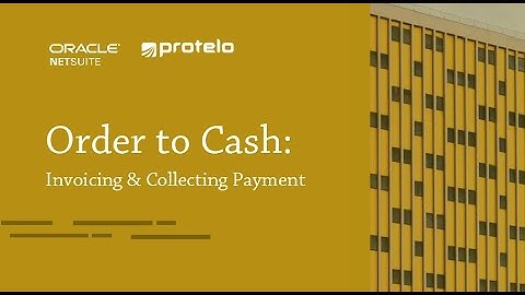 NetSuite Leading Practices: Sales Order Invoicing & Payment Application