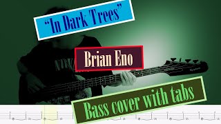 In Dark Trees – Brian Eno – Bass cover with tabs