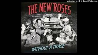 The New Roses - Has Anybody Seen My Mind