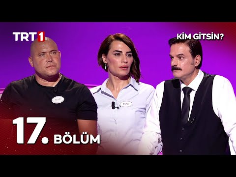 Kim Gitsin? 17.Bölüm