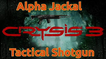 Crysis 3 - Alpha Jackal Tactical Shotgun