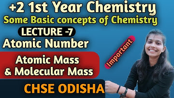 Some Basic Concepts Of Chemistry Lecture 7  ||CHSE Chemistry||Atomic Mass And Molecular Mass ||
