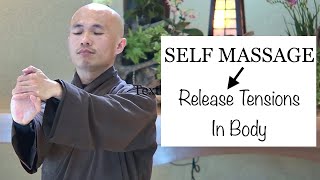 SELF MASSAGE | 5 Minutes to Relax and Release Tensions in Body | Qigong For Beginners