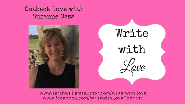 Write with Love Ep 66: Outback Love with Suzanne C...