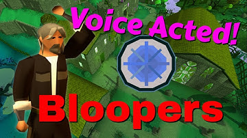 Runescape Quests, But Everything Is Voice Acted Bloopers (uncensored)