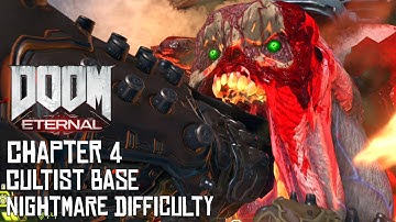 Doom: Eternal - Chapter 4: Cultist Base - Nightmare Difficulty - No Commentary
