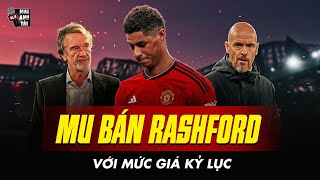 MU CHỐT BÁN MARCUS RASHFORD GIÁ 70 TRIỆU BẢNG: 2 ÔNG LỚN CHÂU ÂU CHÍNH THỨC NHẢY VÀO TRANH ĐUA