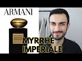 ARMANI PRIVÉ MYRRHE IMPERIALE (PERFUME REVIEW)