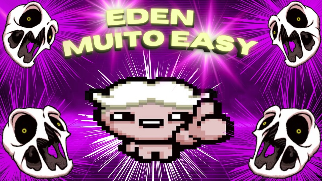 EDEN É O BONECO MAIS FACIL DO GAME - THE BINDING OF ISAAC REP+