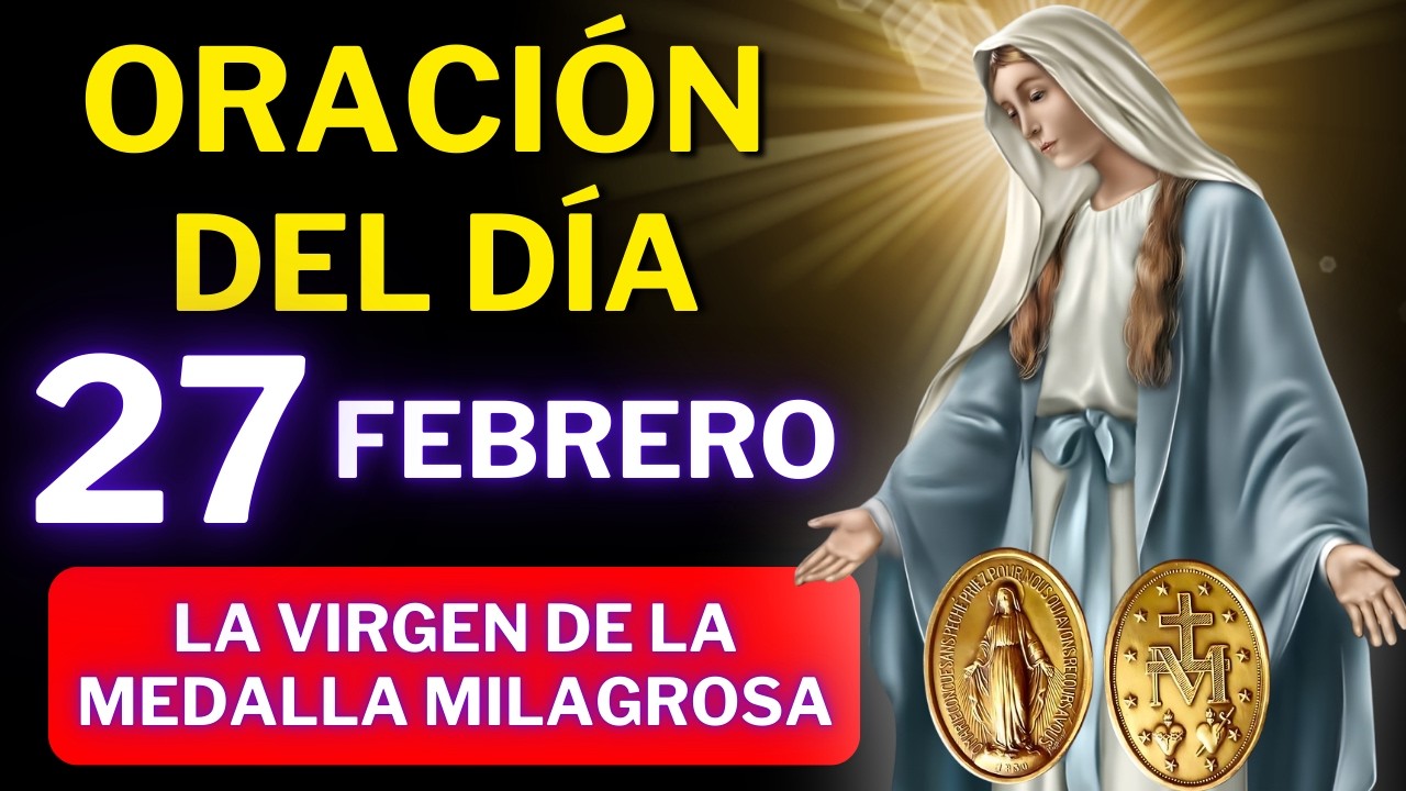 💙 Oración Poderosa a Nuestra Señora de la Medalla Milagrosa  ¡Para un Milagro Urgente Hoy!