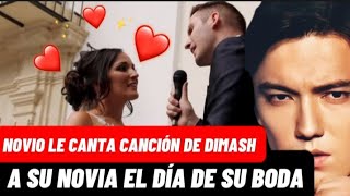 NOVIO LE CANTA A SU NOVIA CANCIÓN DE DIMASH EL DÍA DE SU BODA - NOTICIAS