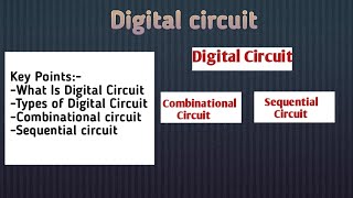 Digital Circuit// Difference between Combinational and Sequential  Circuit