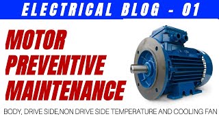 Motor preventive maintenance. Electrical blog-01. Tech Atul