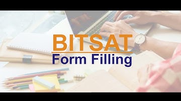 BITSAT 2018 Exam- Form Filling Guide