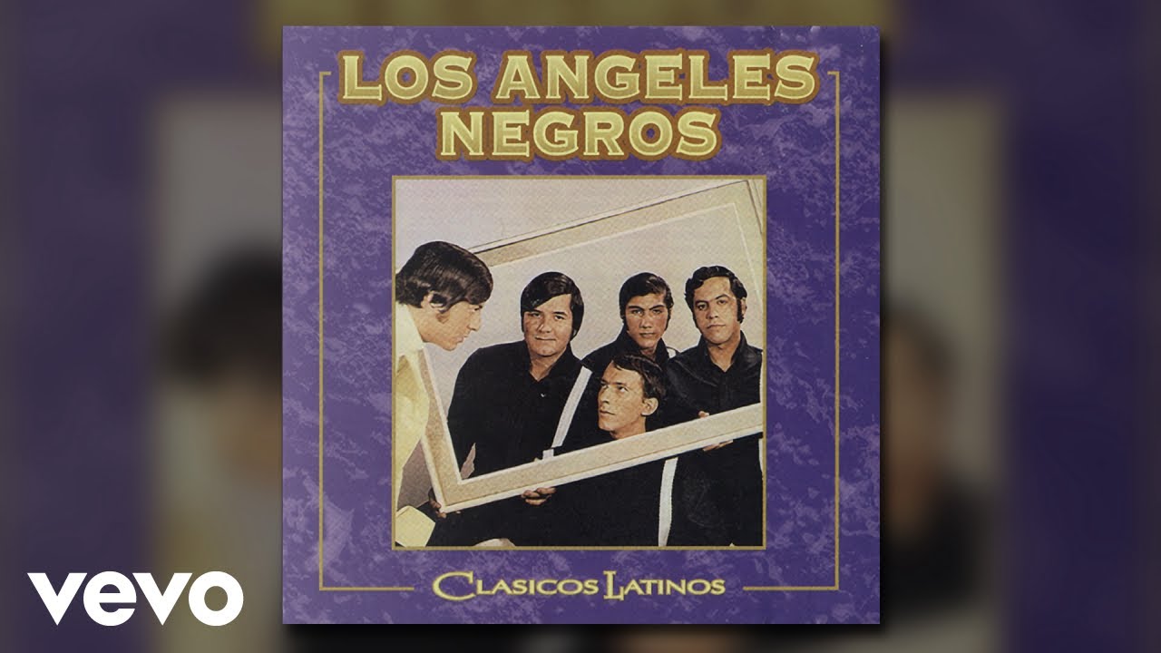 Los Angeles Negros - Y Volveré (Remastered / Audio)