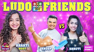 S02E17: LUDO FRIENDS | Ludo King Game Show screenshot 5