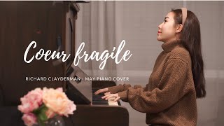 Coeur Fragile - Richard Clayderman - May Piano cover