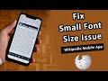 How to Fix Small Font Size Issue of Wikipedia Mobile App?