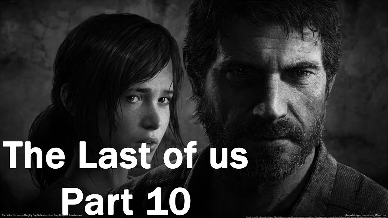 lets play a little game The Last of Us Part 10